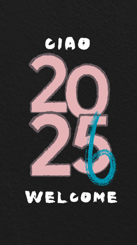 👋✨ Ciao 2025 & Welcome 2026 🎉